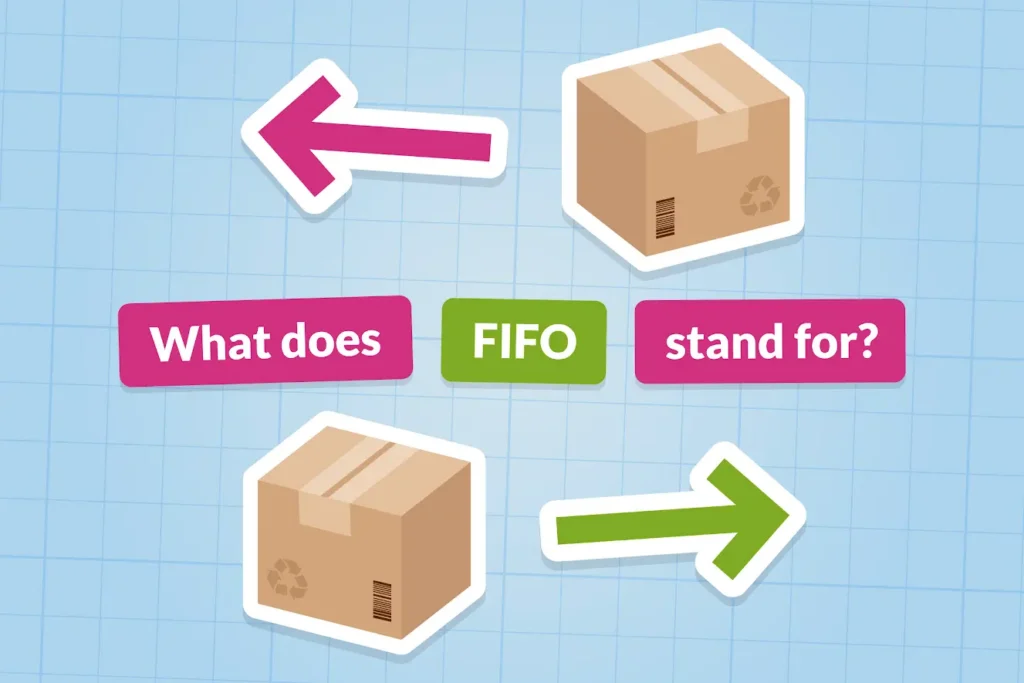 What does FIFO stand for? (FIFO meaning)