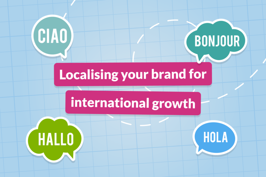 Localising Your Brand for International Growth
